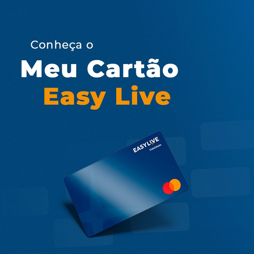 Meu Cartão Easy Live | Easylive